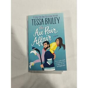 The Au Pair Affair by Tessa Bailey novel book